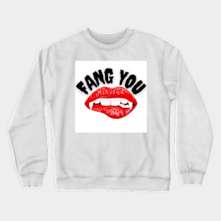 Fang You Crewneck Sweatshirt